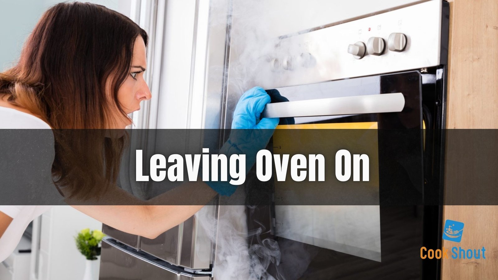 Leaving Oven On