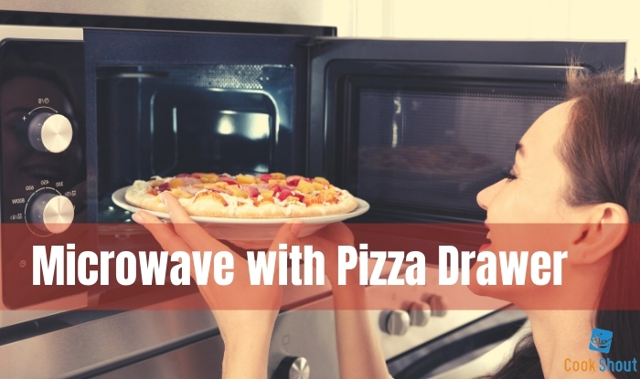Microwave with Pizza Drawer