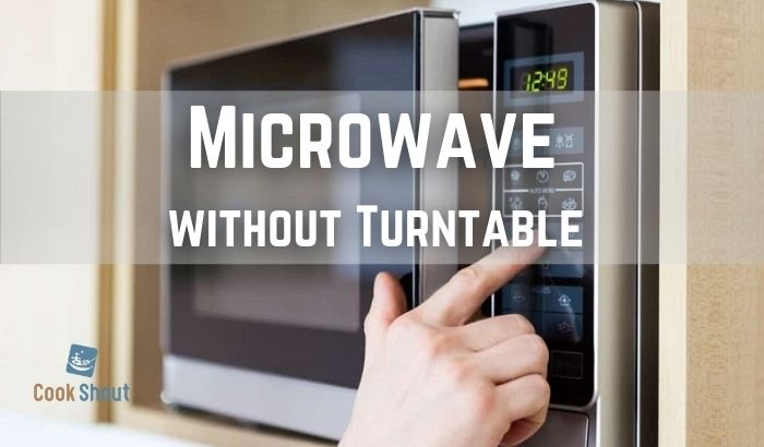 Microwave without Turntable