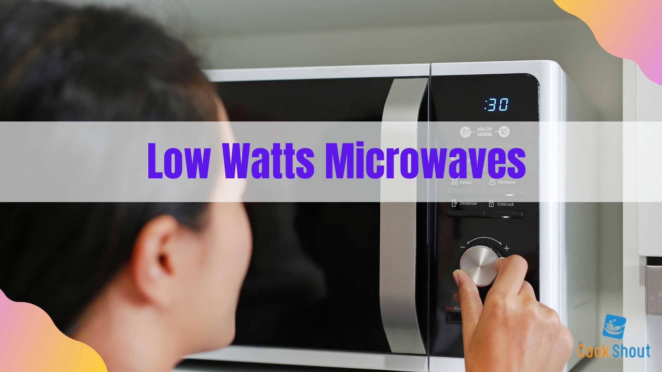 Low Watts Microwaves