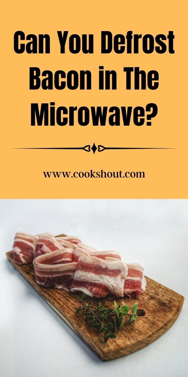 can u defrost bacon in microwave