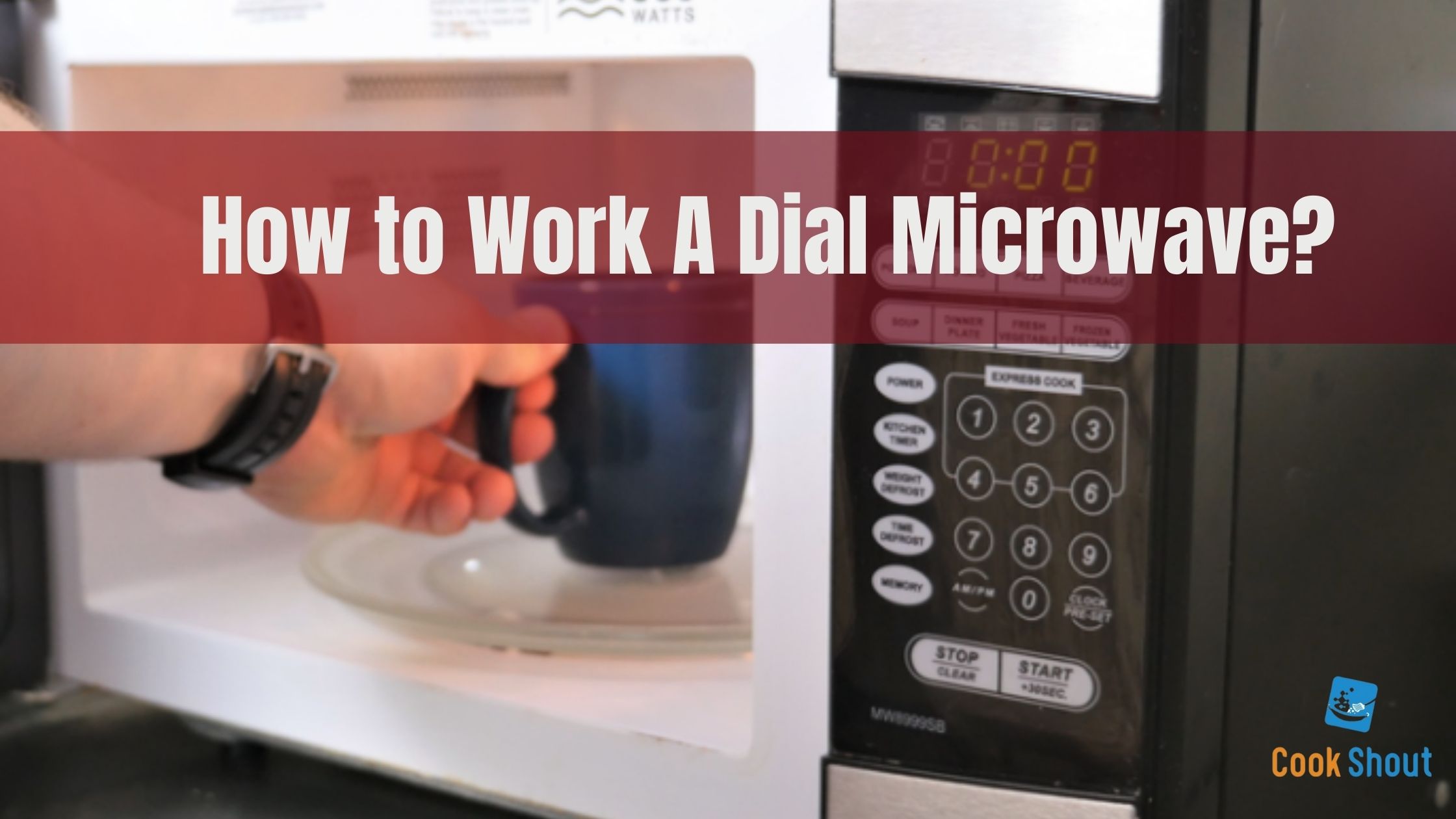 How to Work A Dial Microwave