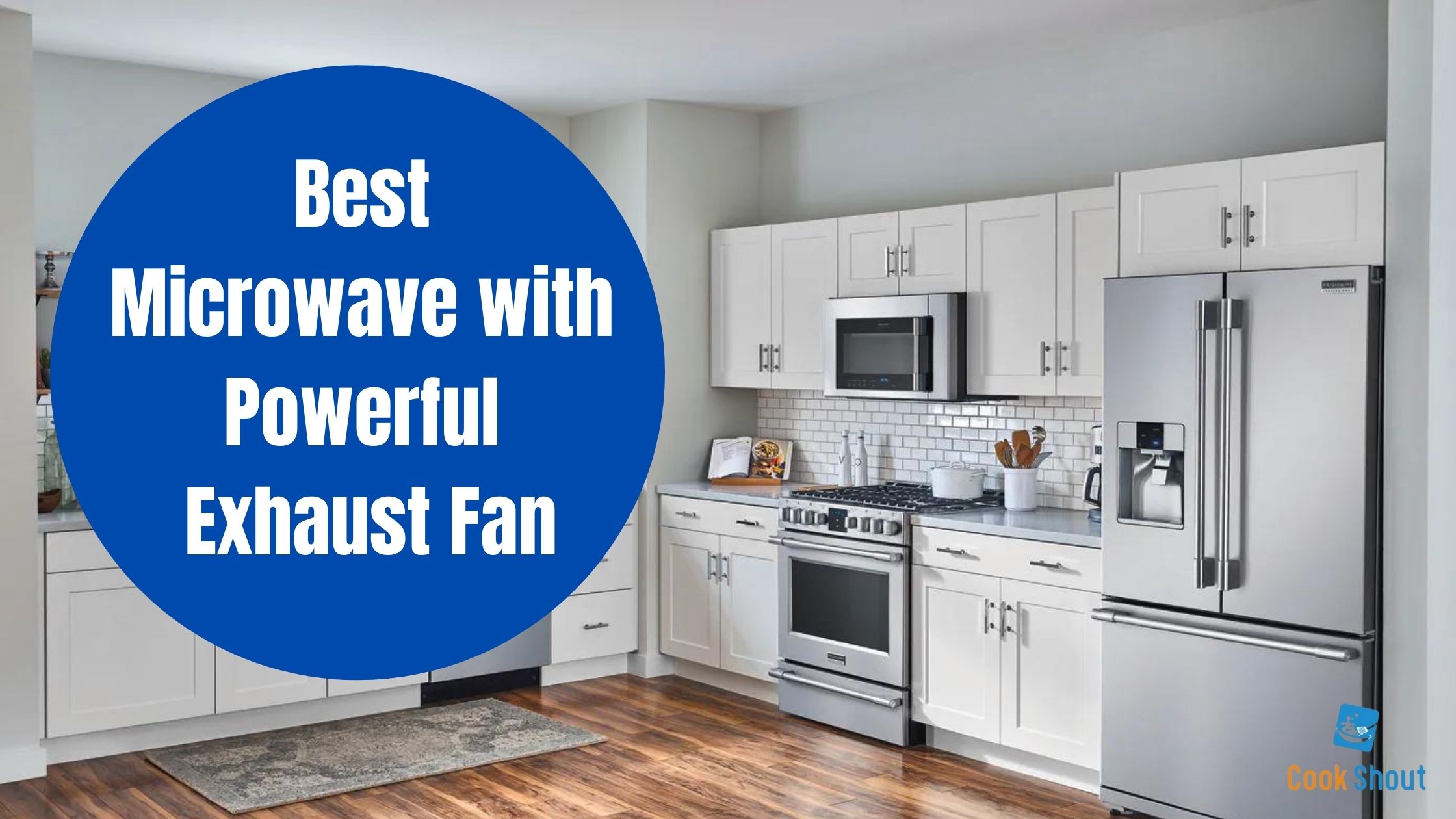 Best Microwave with Powerful Exhaust Fan