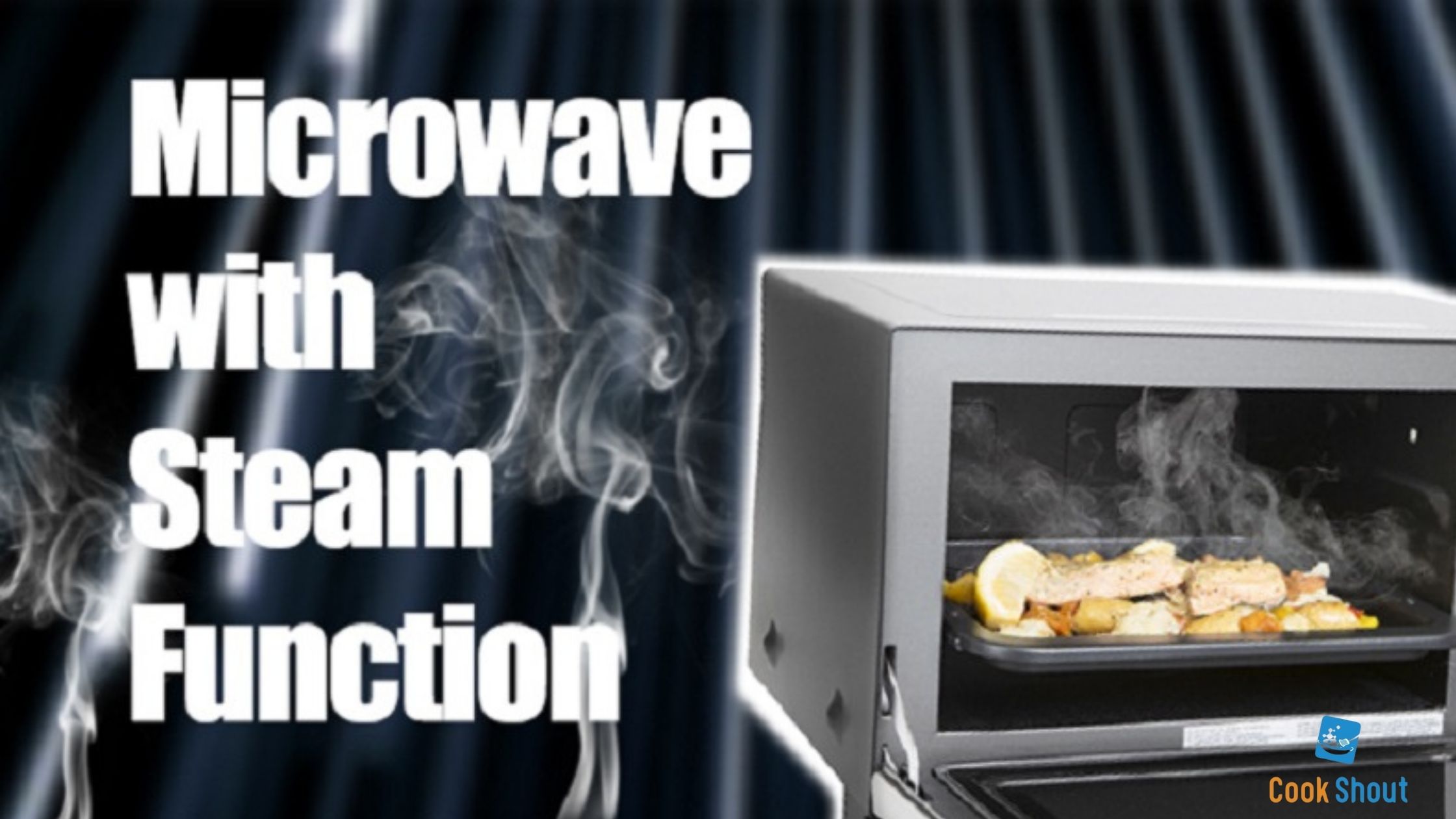 Best Microwave with Steam Function 2021