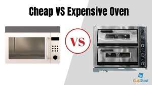 Cheap VS Expensive Oven