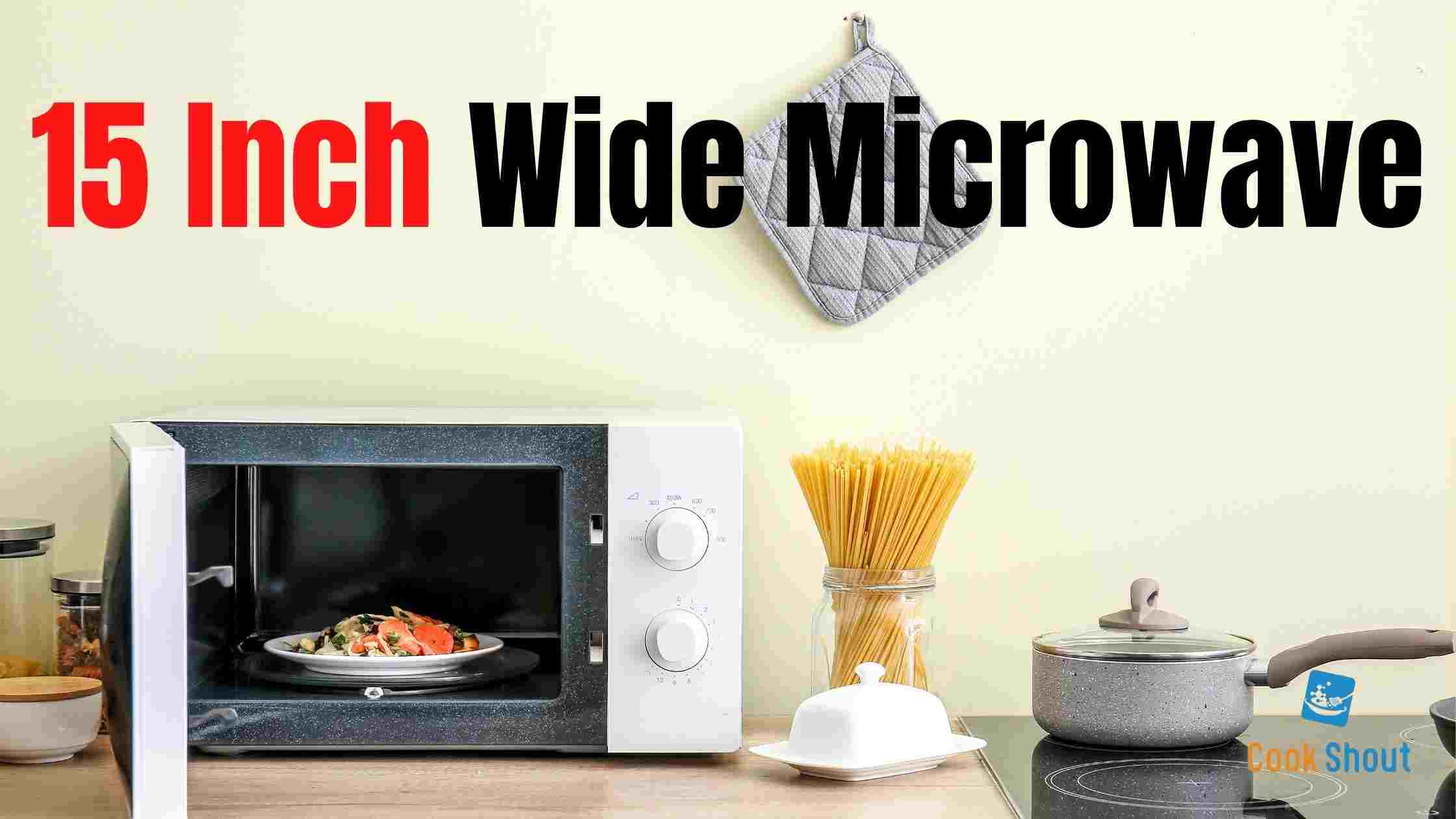 15 Inch Wide Microwave